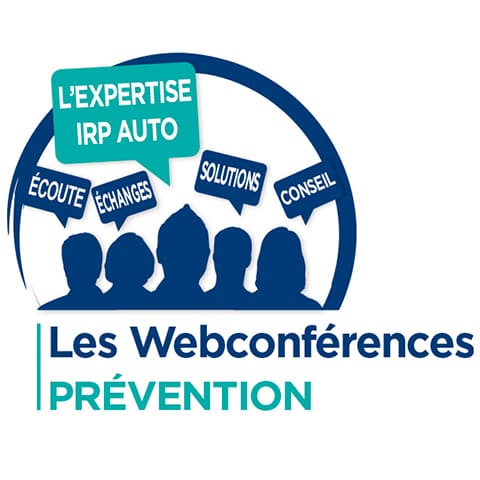 IRP AUTO - Les webconférences Prévention IRP AUTO - Les webconférences Prévention